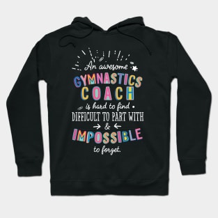 An awesome Gymnastics Coach Gift Idea - Impossible to Forget Quote Hoodie